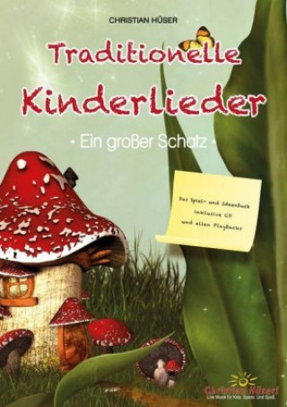 Book Traditionelle Kinderlieder - Ein großer Schatz!, m. Audio-CD Christian Hüser