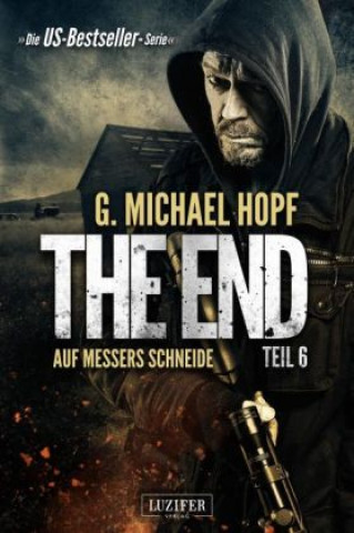 Książka AUF MESSERS SCHNEIDE (The End 6) G. Michael Hopf