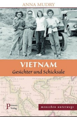 Carte Vietnam - Gesichter und Schicksale Anna Mudry