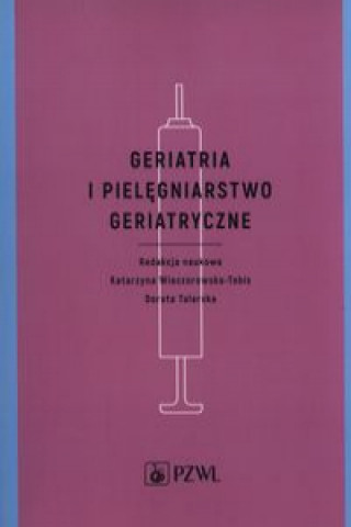 Βιβλίο Geriatria i pielegniarstwo geriatryczne 