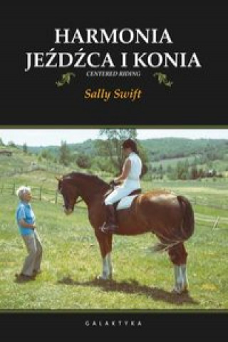 Knjiga Harmonia jezdzca i konia Sally Swift