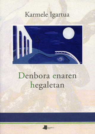 Carte Denbora enaren hegaletan Karmele Igartua Bengoa
