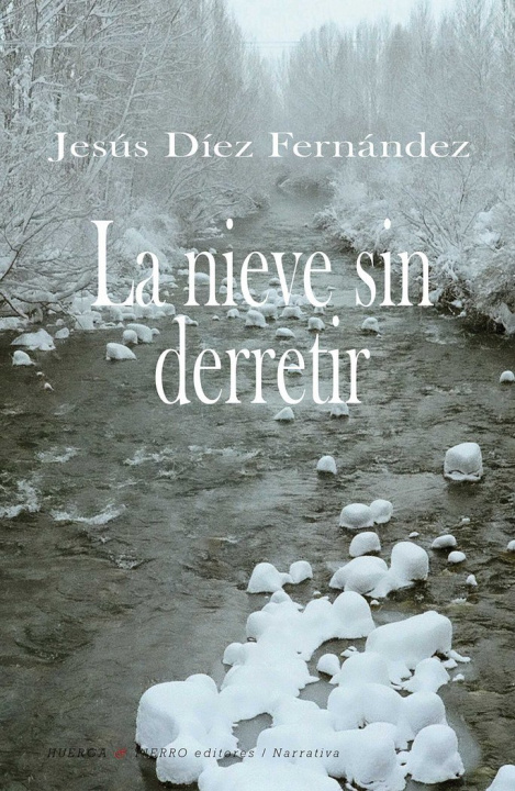 Книга La nieve sin derretir 