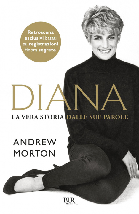 Книга Diana. La vera storia nelle sue parole Andrew Morton