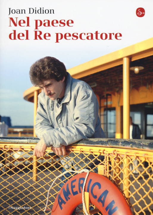 Knjiga Nel paese del Re pescatore Joan Didion