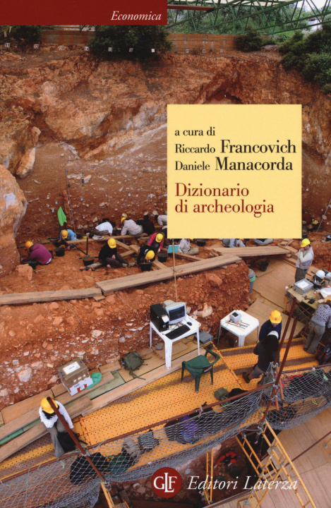 Könyv Dizionario di archeologia. Temi, concetti e metodi R. Francovich