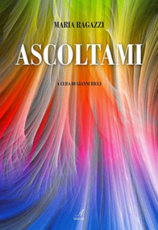 Книга Ascoltami Maria Ragazzi