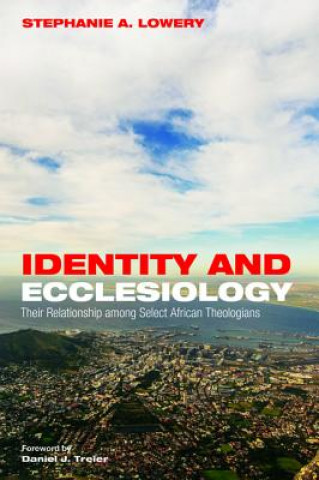 Kniha Identity and Ecclesiology Stephanie A. Lowery