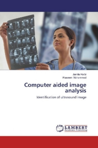 Книга Computer aided image analysis Jamila Harbi