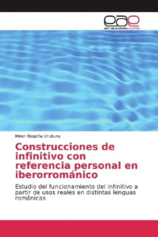 Kniha Construcciones de infinitivo con referencia personal en iberorrománico Miren Begoña Uruburu