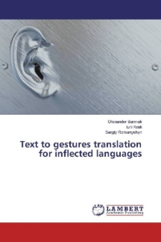 Kniha Text to gestures translation for inflected languages Olexander Barmak