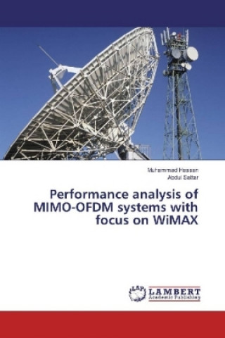 Könyv Performance analysis of MIMO-OFDM systems with focus on WiMAX Muhammad Hassan