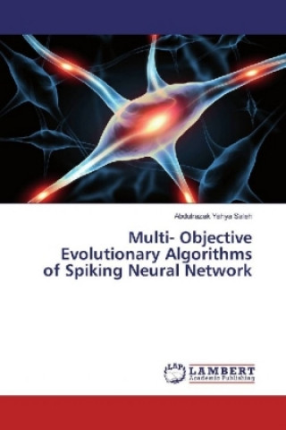 Carte Multi- Objective Evolutionary Algorithms of Spiking Neural Network Abdulrazak Yahya Saleh