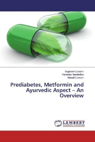 Kniha Prediabetes, Metformin and Ayurvedic Aspect - An Overview Sughosh Upasani