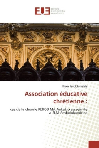 Kniha Association éducative chrétienne : Miora Ravololomalala