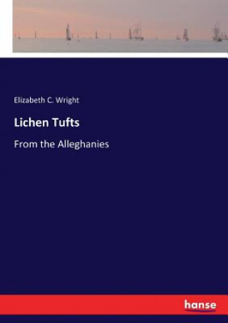 Książka Lichen Tufts Elizabeth C. Wright