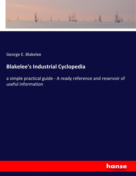 Libro Blakelee's Industrial Cyclopedia George E. Blakelee