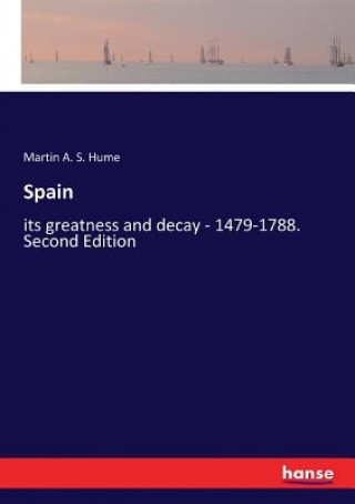 Knjiga Spain Martin A. S. Hume