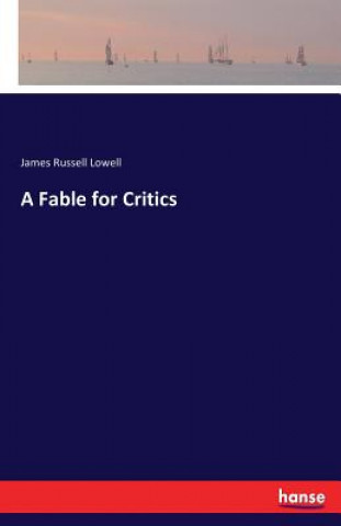Книга Fable for Critics James Russell Lowell