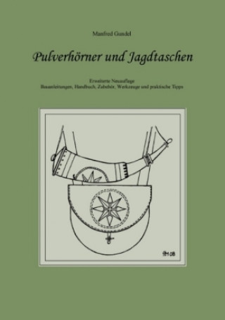 Kniha Pulverhörner und Jagdtaschen Manfred Gundel