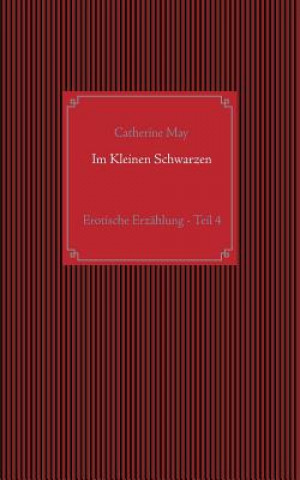 Kniha Im Kleinen Schwarzen - Teil 4 Catherine May