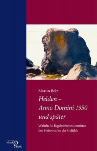 Книга Helden - Anno Domini 1950 und später Martin Bolz