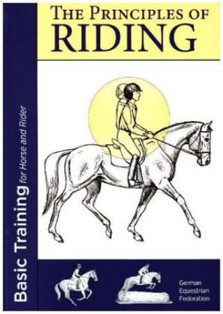 Könyv The Principles of Riding. Vol.1 Deutsche Reiterliche Vereinigung E. V. (Fn)
