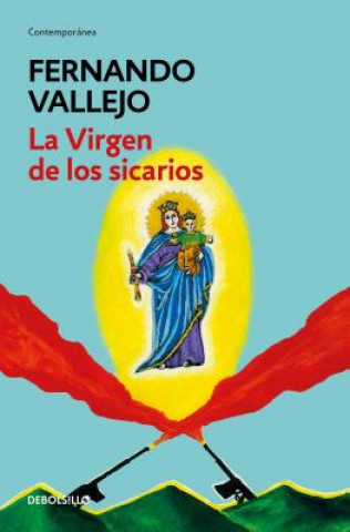 Könyv La virgen de los sicarios / Our Lady of the Assassins Fernando Vallejo