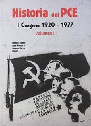 Kniha Historia del PCE: I Congreso, 1920-1977. Vol. I y II 