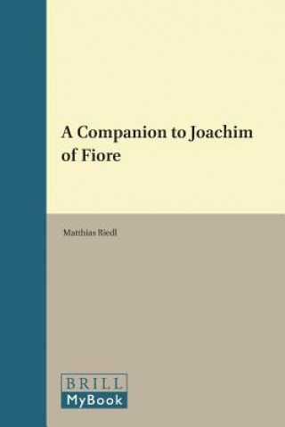 Книга A Companion to Joachim of Fiore Matthias Riedl