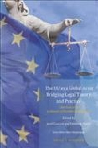 Buch The Eu as a Global Actor - Bridging Legal Theory and Practice: Liber Amicorum in Honour of Ricardo Gosalbo Bono Jen& Czuczai