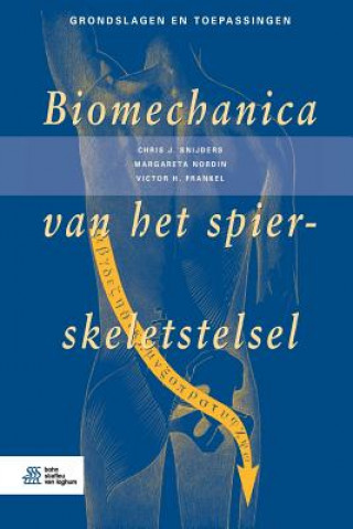 Kniha Biomechanica Van Het Spier-Skeletstelsel Chris J. Snijders