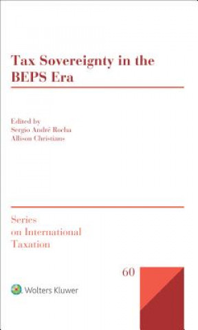 Książka Tax Sovereignty in the BEPS Era Sergio Andr Rocha