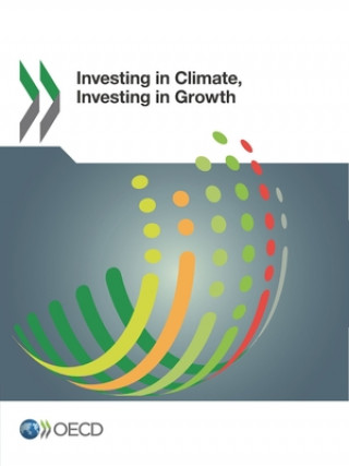 Carte Investing in climate, investing in growth Organization For Economic Cooperation An