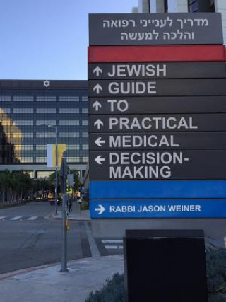 Könyv Jewish Guide to Practical Medical Decision-Making Jason Weiner