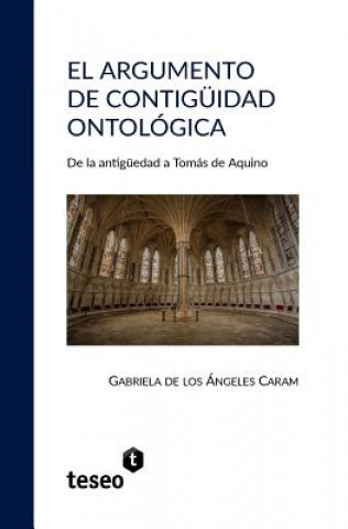 Libro El Argumento de Contiguidad Ontologica Gabriela de Los Angeles Caram