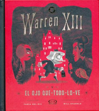Kniha Warren XIII y El Ojo Que-Todo-Lo-Ve Tania Del Rio