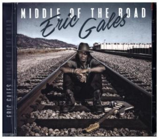 Audio Middle Of The Road, 1 Audio-CD Eric Gales