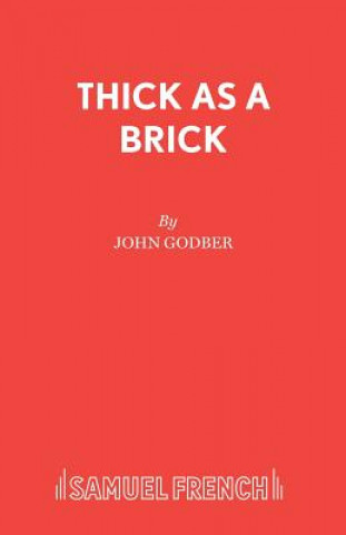 Könyv Thick as a Brick John Godber