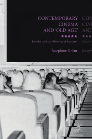 Kniha Contemporary Cinema and 'Old Age' Josephine Dolan