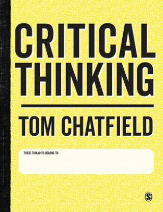 Könyv Critical Thinking Tom Chatfield