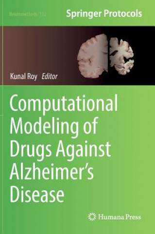 Knjiga Computational Modeling of Drugs Against Alzheimer's Disease Kunal Roy