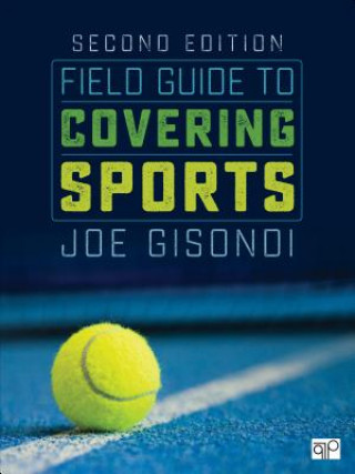 Carte Field Guide to Covering Sports Joe Gisondi