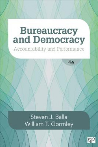 Knjiga Bureaucracy and Democracy Steven Balla