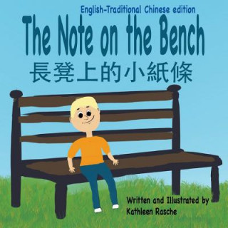 Livre Note on the Bench - English/Traditional Chinese edition Kathleen Rasche