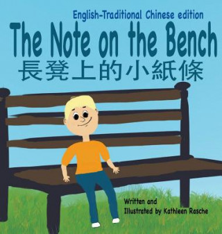 Kniha Note on the Bench - English/Traditional Chinese edition Kathleen Rasche