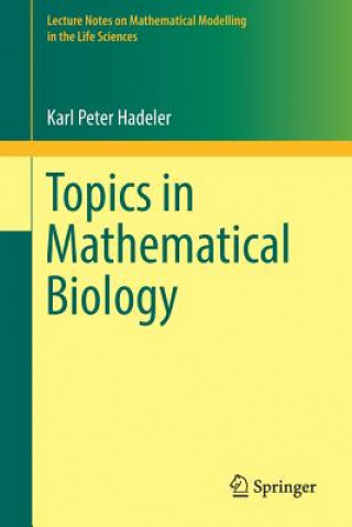 Kniha Topics in Mathematical Biology Karl-Peter Hadeler