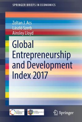 Knjiga Global Entrepreneurship and Development Index 2017 Zoltan J. Acs