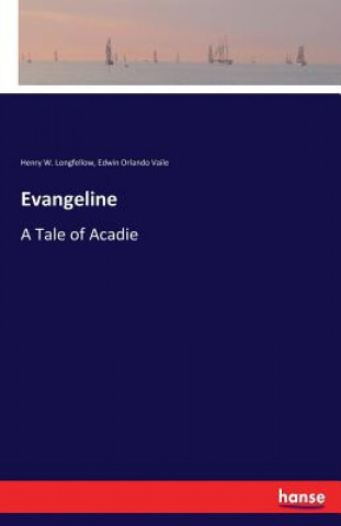 Könyv Evangeline Henry W. Longfellow