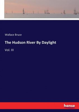 Carte Hudson River By Daylight Wallace Bruce